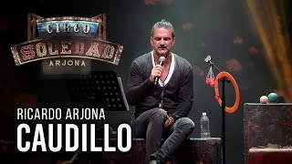 Ricardo Arjona  Caudillo  En VIVO desde Puerto Rico [upl. by Neirol]