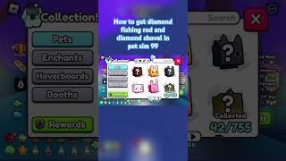 How to find the diamond shovel and diamond fish rod pet sim 99 roblox petsimulator shorts viral [upl. by Wendy]