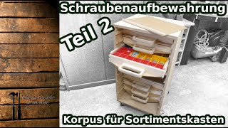 Korpus für Sortimentskasten DIY  SchraubenaufbewahrungKleinteileaufbewahrung Teil 2 [upl. by Ibot]