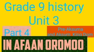 History grade 9 unit 3 pre Aksumite state and Aksum KingdomNew curriculum [upl. by Adlemy]