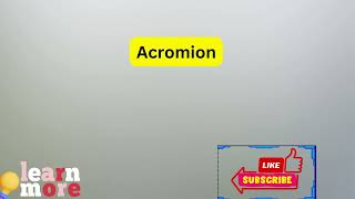 How to Pronounce Acromion [upl. by Miguela]