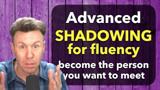 Shadowing for Fluency HighLevel English Speaking Practice [upl. by Eidnew]