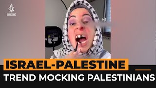 Israeli video trend mocks Palestinians’ suffering  Al Jazeera Newsfeed [upl. by Gerrard]