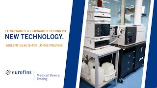 Extractables amp Leachables Testing via new technology Agilent 6546 QTOF LCMS Preview [upl. by Ignacio]