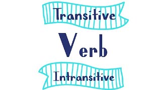 Transitive and Intransitive Verb [upl. by Gold]