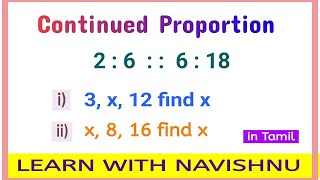 Continued Proportion  Basic Mathematics  Learn With Navishnu [upl. by Loferski296]