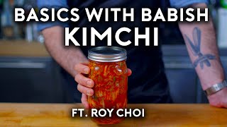 Kimchi ft Roy Choi  Basics with Babish [upl. by Toscano844]