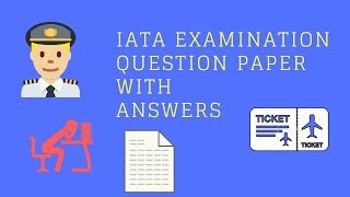 IATA Model Question Paper and Answers [upl. by Kendall]