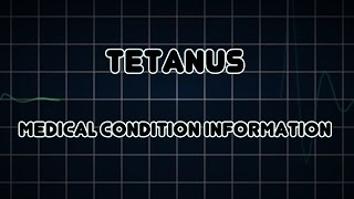 Tetanus Medical Condition [upl. by Chimene775]