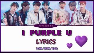 I PURPLE U 보라해 LYRICS HANROMENG ARMYs Song for BTS 💜 [upl. by Adyeren]