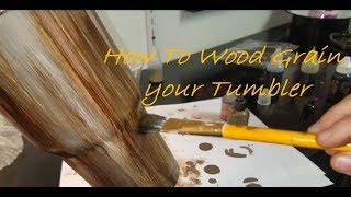 How To Wood Grain Your Tumbler [upl. by Tarkany]