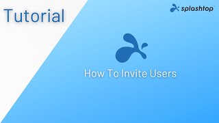 How To Invite Users With Splashtop [upl. by Marcellina]