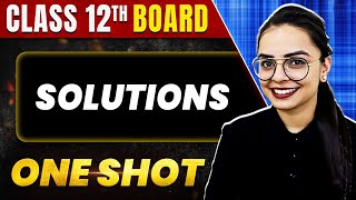 SOLUTIONS in 1 Shot All Concepts amp PYQs Covered  Class 12th Boards  NCERT [upl. by Enerak]