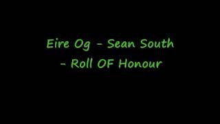 Eire Og  Sean South  Roll OF Honour [upl. by Ciel]