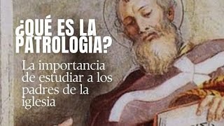 Clase 4 Didaskaléion ¿Qué es la patrología La importancia de estudiar a los padres de la iglesia [upl. by Elacim699]