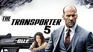 The Transporter 5  Jason Statham Full Movie 2024 Fact  Shu Qi Ed Skrein  Review amp Update [upl. by Yenahs]