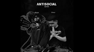 ANTISOCIAL REMIX  Danzo [upl. by Edmonds239]