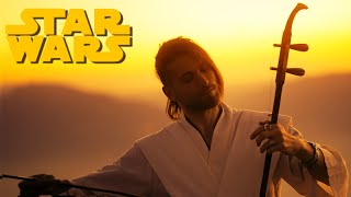 Star Wars  The Force Theme Anakin Betrayal X Skywalker Theme  Epic Erhu Cover by Eliott Tordo [upl. by Milicent]