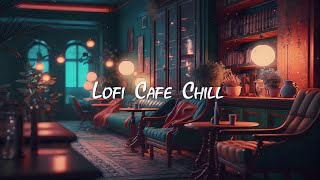 Cozy Cafe Shop ☕ Chill Lofi Hip Hop Mix  Beats to Work  Study  Focus ☕ Lofi Café [upl. by Clifford242]