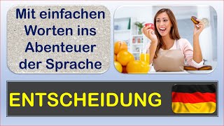 🧒ENTSCHEIDUNG 10🧒Ich lerne Deutsch Mit einfachen Worten und Sätzen ins Abenteuer Sprache [upl. by Acisset211]