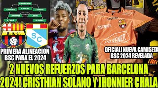 2 NUEVOS REFUERZOS PARA BARCELONA CRISTHIAN SOLANO Y JHONNIER CHALA NUEVA CAMISETABSC 2024 REVELADA [upl. by Enellij]