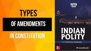 Types of Constitutional Amendment II M Laxmikant II pscwisdom [upl. by Gokey]