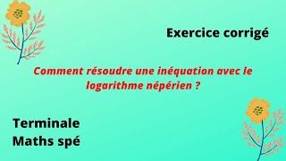 inéquation avec le logarithme népérien [upl. by Ardnait]