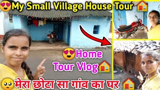 😍My Small Village House Tour 🏠 मेरा छोटा सा गांव का घर🥺 Simple Indian Village Home Tour Vlog🏠 [upl. by Ennyl]