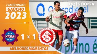 CAXIAS 1 X 1 INTERNACIONAL  MELHORES MOMENTOS  SEMIFINAL CAMPEONATO GAÚCHO  geglobo [upl. by Aisela593]