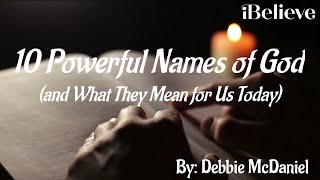 10 Powerful Names of God and What They Mean for Us Today [upl. by Ahsinev]