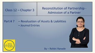 Part 7  Class12  Admission of a partner  Revaluation of Assets and Liabilities [upl. by Gianina111]