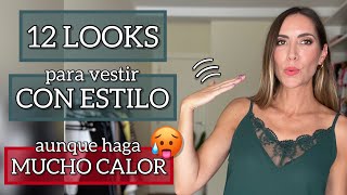 12 LOOKS con ESTILO para cuando hace MUCHO CALOR 🥵  estilosas en verano [upl. by Seamus65]