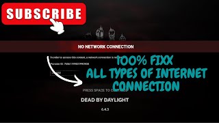 NO NETWORK CONNECTION Dead by Daylight 100 FIX [upl. by Corina]