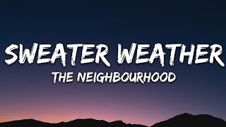 The Neighbourhood  Sweater Weather Lyrics [upl. by Pillsbury]