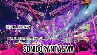 👻Sonido Fantasma  San Juan Tianguismanalco 2024  Un Poblano En New York 🔥 [upl. by Acker]