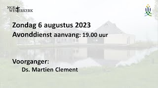 NGK Westerkerk  Avonddienst 6 augustus 2023 [upl. by Elisee]