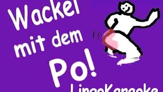 Wackel mit dem Po Karaoke Version [upl. by Nodab]