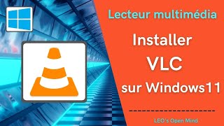 EP14 Lecteur multimédia  installer VLC sur Windows 11 [upl. by Ewen361]