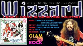 Wizzard  I Wish It Could Be Christmas Everyday 1973 [upl. by Filippo]