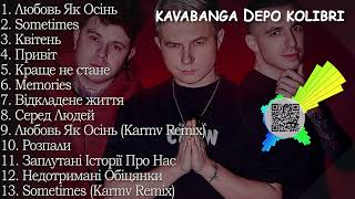 kavabanga amp depo amp kolibri Всі Пісні  kavabanga depo kolibri збірка пісень [upl. by Areta]