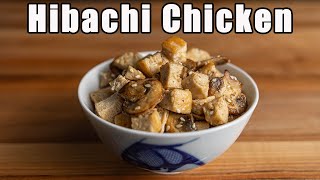 Hibachi Chicken At Home Better Than Benihana [upl. by Nehgem]