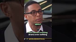 Don Lemon creating DRAMA over NOTHING [upl. by Frum359]