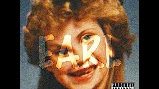 Earl Sweatshirt  Earl Earl [upl. by Isbel]