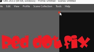 OBS Red Dot Fix  how to deal with a source becoming a red dot in the corner [upl. by Beaudoin]