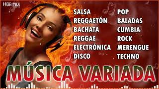 MÚSICA VARIADA 🎧 Pop Baladas Rock Cumbia Techno Salsa Merengue Reggae Bachata y más [upl. by Kial]