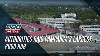 Authorities raid Pampanga’s largest POGO hub  ANC [upl. by Freeman]