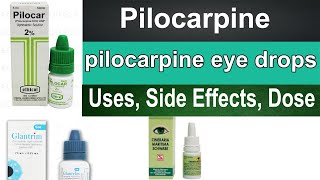 Pilocarpine  ophthalmic solution eye drops 1 2 3 pharmacology  Uses Side effects Dosage [upl. by Reinhardt]