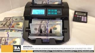 ANGOLA 500 MILLIONS USD DE LA BANQUE MONDIALE POUR FINANCER LE BUDGET DE LÉTAT 20242025 [upl. by Michaella]