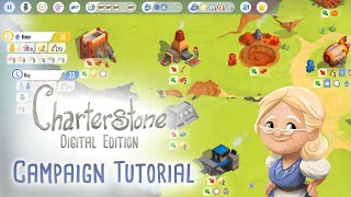 Charterstone Digital Edition  Campaign Tutorial  All you need to know to play the game [upl. by Bart]