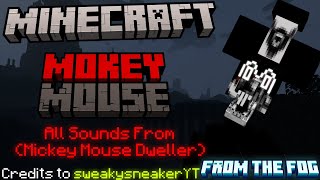 Minecraft Mickey Mouse Dweller  Sound effects [upl. by Amelia847]